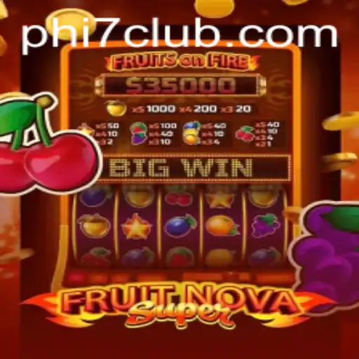 Experience the Excitement of FruitNovaSuper at i7club